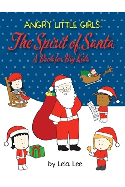 Bookbaby Fetițe furioase, Spiritul lui Moș Crăciun, O carte pentru copii mari