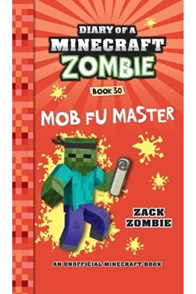 Herobrine Pub Inc Jurnalul unui zombi din Minecraft - Cartea 30: Maestrul Mob Fu