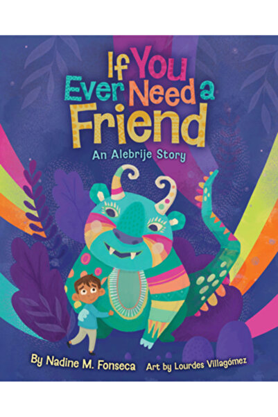 Shadow Mountain Pub Dacă ai vreodată nevoie de un prieten: O poveste Alebrije