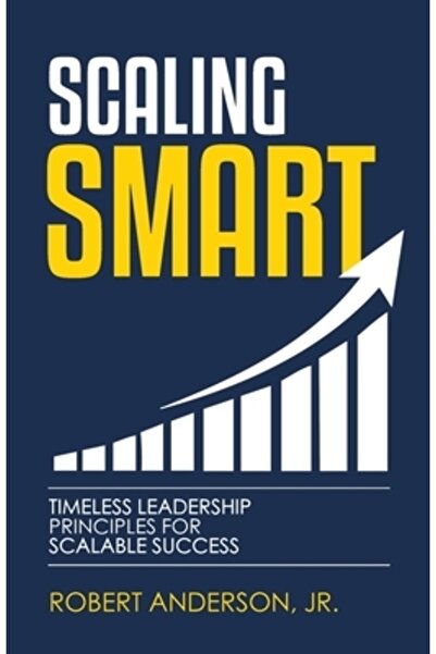 Freiling Pub Scalare inteligentă: Principii de leadership atemporale pentru s...