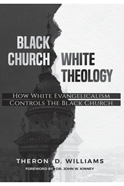 Eigomanga Biserica Neagră/Teologia Albă: Cum controlează evanghelismul alb Bi...