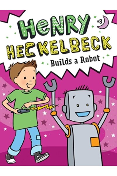 Little Simon Henry Heckelbeck construiește un robot, 8