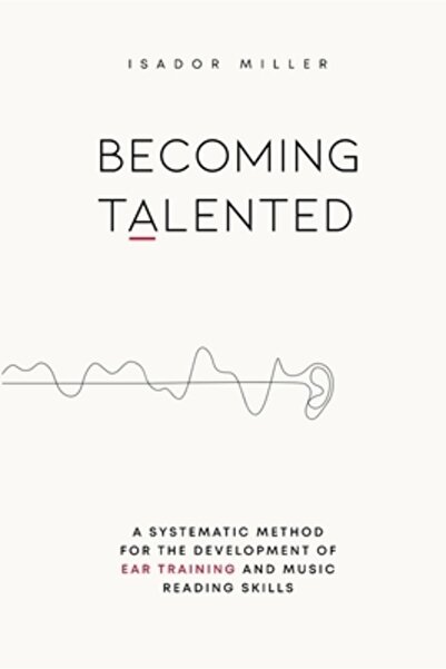 INDEPENDENT CAT Becoming Talented: A Systematic Method for the Development of...