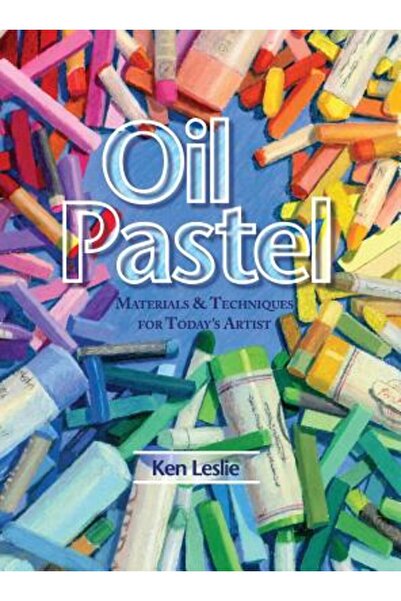 Kessinger Pub Llc Pastel în ulei: Materiale și tehnici pentru artistul de astăzi