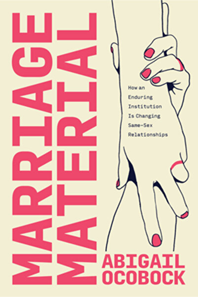 Univ Of Chicago Pr Materialul căsătoriei: Cum o instituție persistentă schimb...