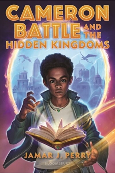 Bloomsbury Cameron Battle and the Hidden Kingdoms