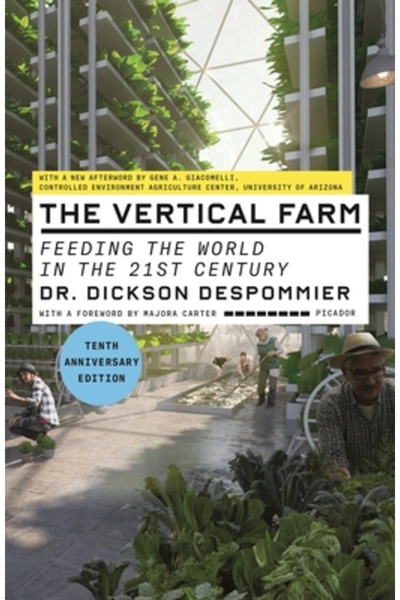 Picador Ferma verticală (ediția a zecea aniversare): Hrănirea lumii în secolu...