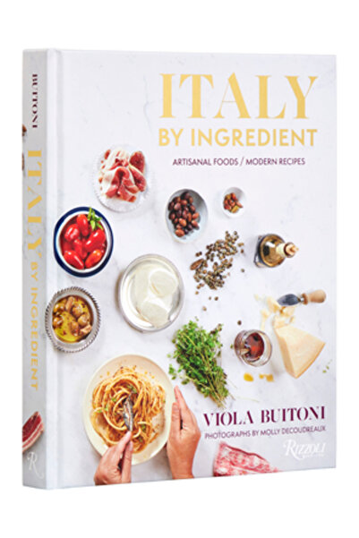 Rizzoli Italia după ingredient: Mâncăruri artizanale, Rețete moderne