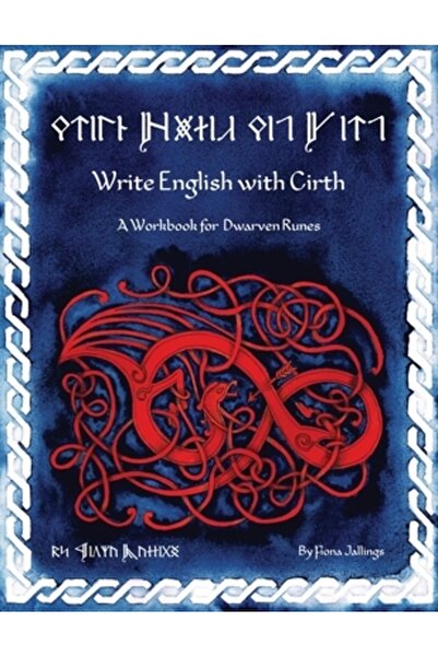 INDEPENDENT CAT Scrieți engleza cu Cirth: Un caiet de lucru pentru runele pitice