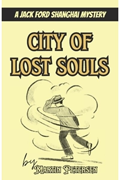 Earnshaw Books Ltd Orașul Sufletelor Pierdute: Un mister al lui Jack Ford din...