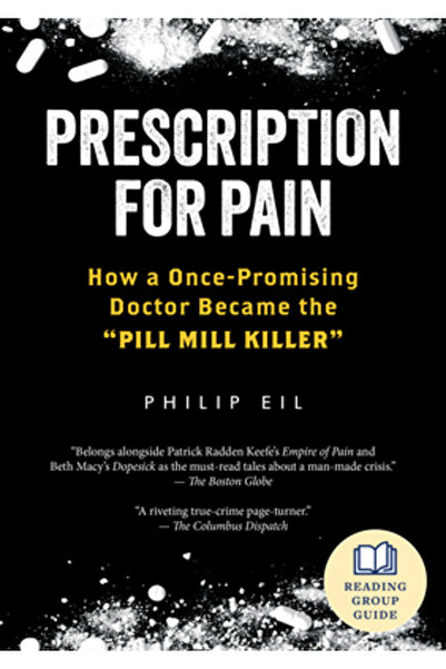 Steerforth Pr Rețetă pentru durere: Cum un doctor cândva promițător a devenit...