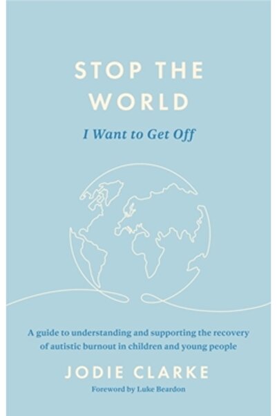 Jessica Kingsley Publ Inc Oprește lumea din care vreau să scap!: Un ghid pent...