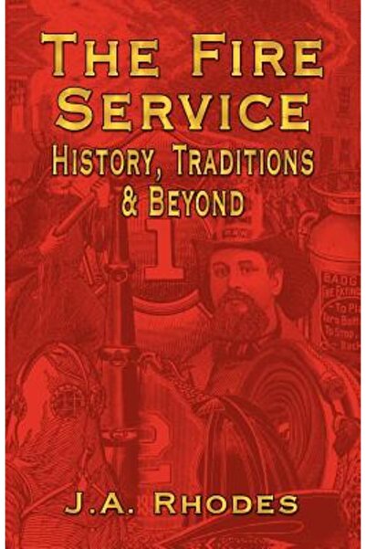 Routledge Chapman Hall Serviciul de Pompieri: Istorie, Tradiții și Nu numai