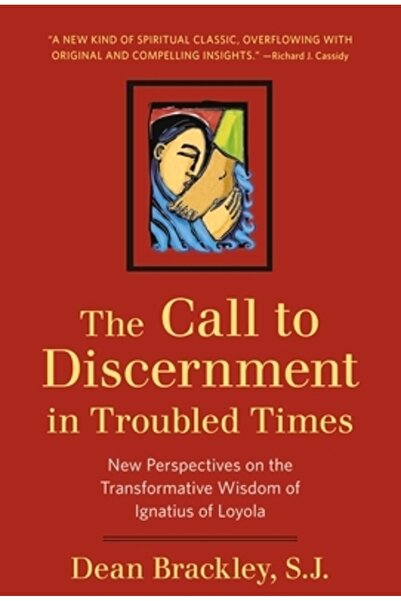 Crossroad Publishing Company Chemarea la discernământ în vremuri tulburi: Noi...