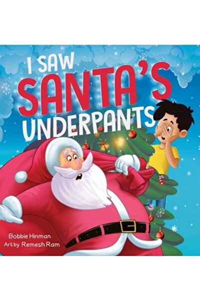 Best Fairy Books Am văzut chiloții lui Moș Crăciun: O poveste de Crăciun amuz...