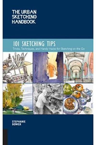 Quarry Manualul de schiță urbană: 101 sfaturi pentru schiță: trucuri, tehnici...