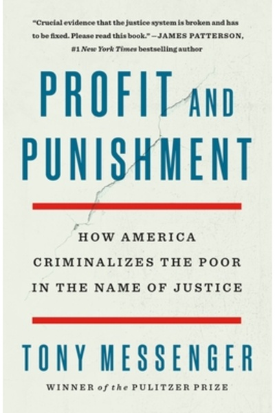 Griffin Profit și pedeapsă: Cum îi incriminează America pe săraci în numele j...