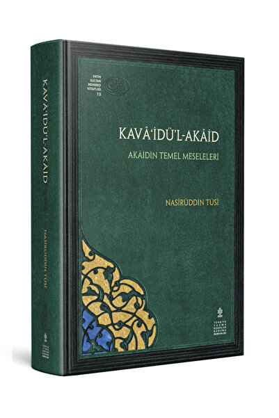 TÜRKİYE YAZMA ESERLER KURUMU BAŞKANLIĞI YAYINLARI KAVÂ‘İDÜ’L-AKÂİD