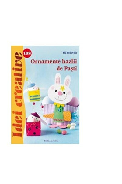 Editura Casa Funny Easter Ornaments - Pia Pedevilla