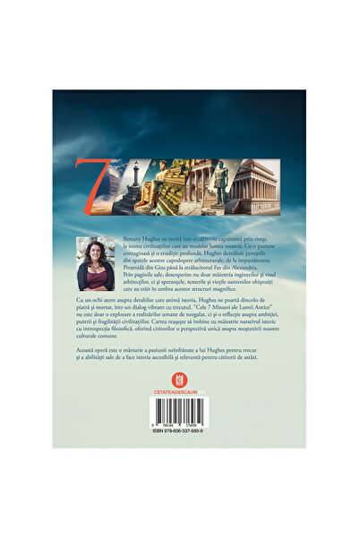 Editura Cetatea de Scaun CELE ȘAPTE MINUNI ALE LUMII ANTICE, autoare Bettany Hughes