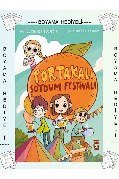 Timaş Yayınları Boyamalı Portakalı Soydum Festivali Abdül Samet Koçyiğit 2. 3...