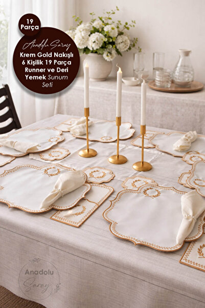 Anadolu Saray 19 Parça Krem Gold Nakışlı 6 Kişilik 19 Parça Runner ve Deri Ye...