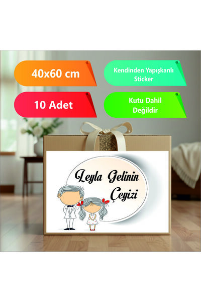 sticker Çeyiz Bohça Bavul Koli Etiketi Gelin 10 Adet 40x60 cm Baskılı Etiket