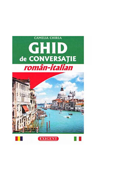 Editura Exigent Romanian-Italian conversation guide - Camelia Chirea