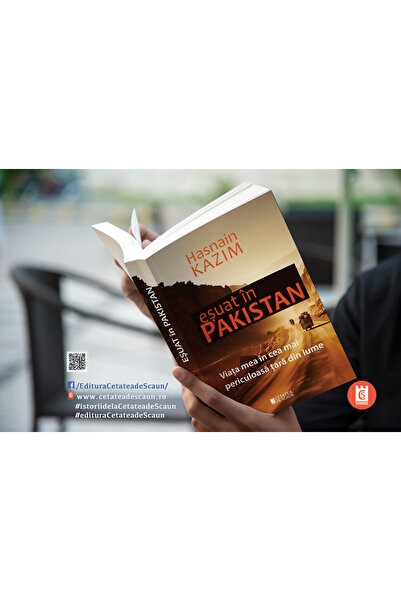 Editura Cetatea de Scaun ESUAT IN PAKISTAN. Viata mea in cea mai periculoasa tara din lume
