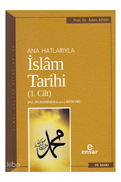 Ensar Neşriyat Anahatlarıyla İslam Tarihi 1