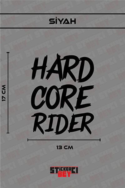 STİCKERCI BEY HARD CORE RİDER YAZILI MOTORSİKLET LAPTOP KASK ARABA STİCKER KA...