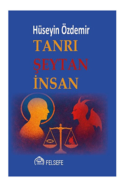 TANRI ŞEYTAN İNSAN