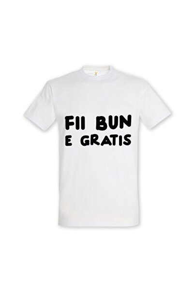 Printees Tricou „Fii bun, e gratis”