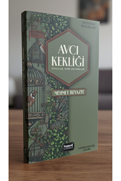 Anonim Yayıncılık Avcı Kekliği- Evveli Aşk Ahiri Aşk Vesselâm - Meddah Kıssaları