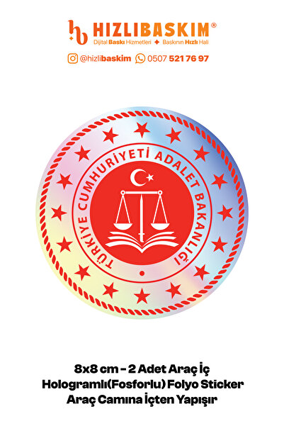 Hızlı Baskım Hologramlı Adalet Bakanlığı Logo Etiket Fosforlu 8 cm 2 Adet | C...
