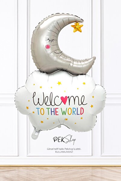 PEKSHOP Aylı Bulut Balon Welcome To The World Yazılı Doğum Baby Shower Balonu...