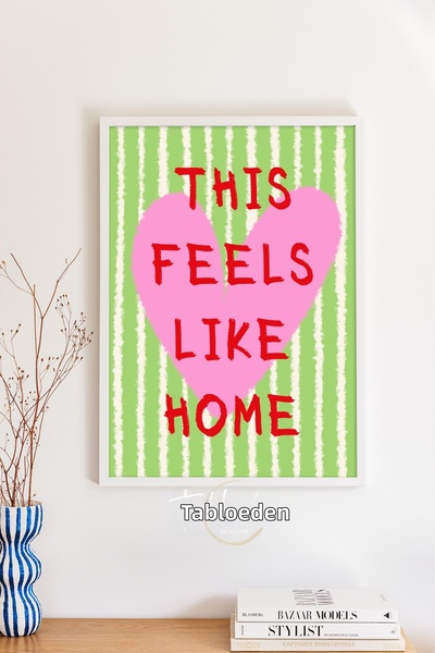 tablodea Așa se simte ca acasă Poster înrămat cu model de inimă, pictură mura...