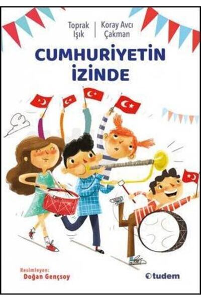 Tudem Cumhuriyetin İzinde