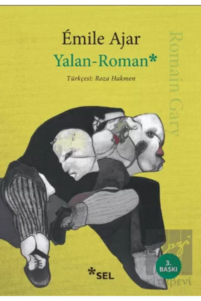 Sel Yayıncılık Yalan Roman / / Emile Ajar