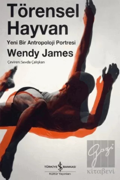 TÜRKİYE İŞ BANKASI KÜLTÜR YAYINLARI Törensel Hayvan