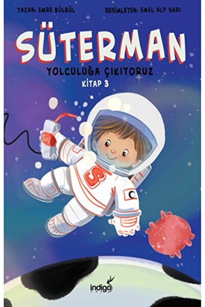 İndigo Kitap Süterman 3. Kitap - Yolculuğa Çıkıyoruz
