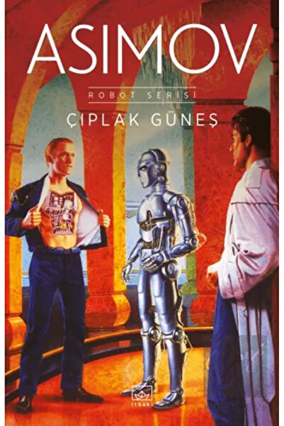 İthaki Yayınları Çıplak Güneş - Robot Serisi 2. Kitap / Isaac Asimov / / 9786...