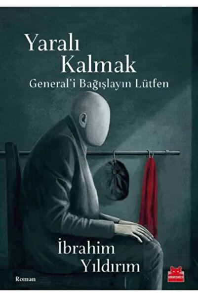 Kırmızı Kedi Yayınları Yaralı Kalmak