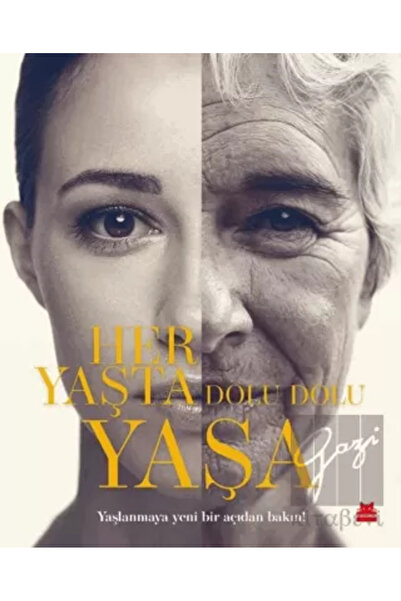 Kırmızı Kedi Yayınları Her Yaşta Dolu Dolu Yaşa