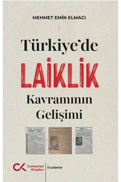 Cumhuriyet Kitapları Türkiye'de Laiklik Kavramının Gelişimi kitabı güncel Meh...