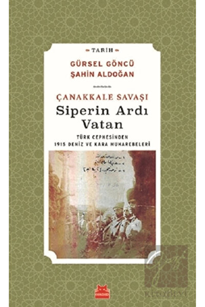 Kırmızı Kedi Yayınları Çanakkale Savaşı Siperin Ardı Vatan