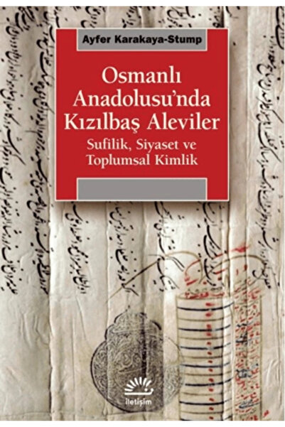 İletişim Yayınları Osmanlı Anadolusu’nda Kızılbaş Aleviler