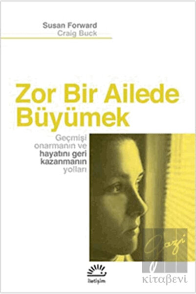 İletişim Yayınları Zor Bir Ailede Büyümek