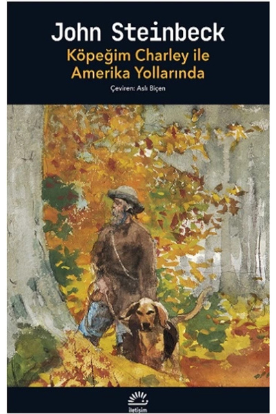 İletişim Yayınları Köpeğim Charley İle Amerika Yollarında kitabı güncel John ...