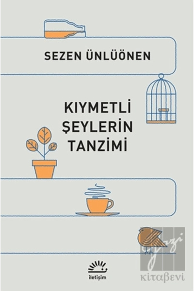 İletişim Yayınları Kıymetli Şeylerin Tanzimi